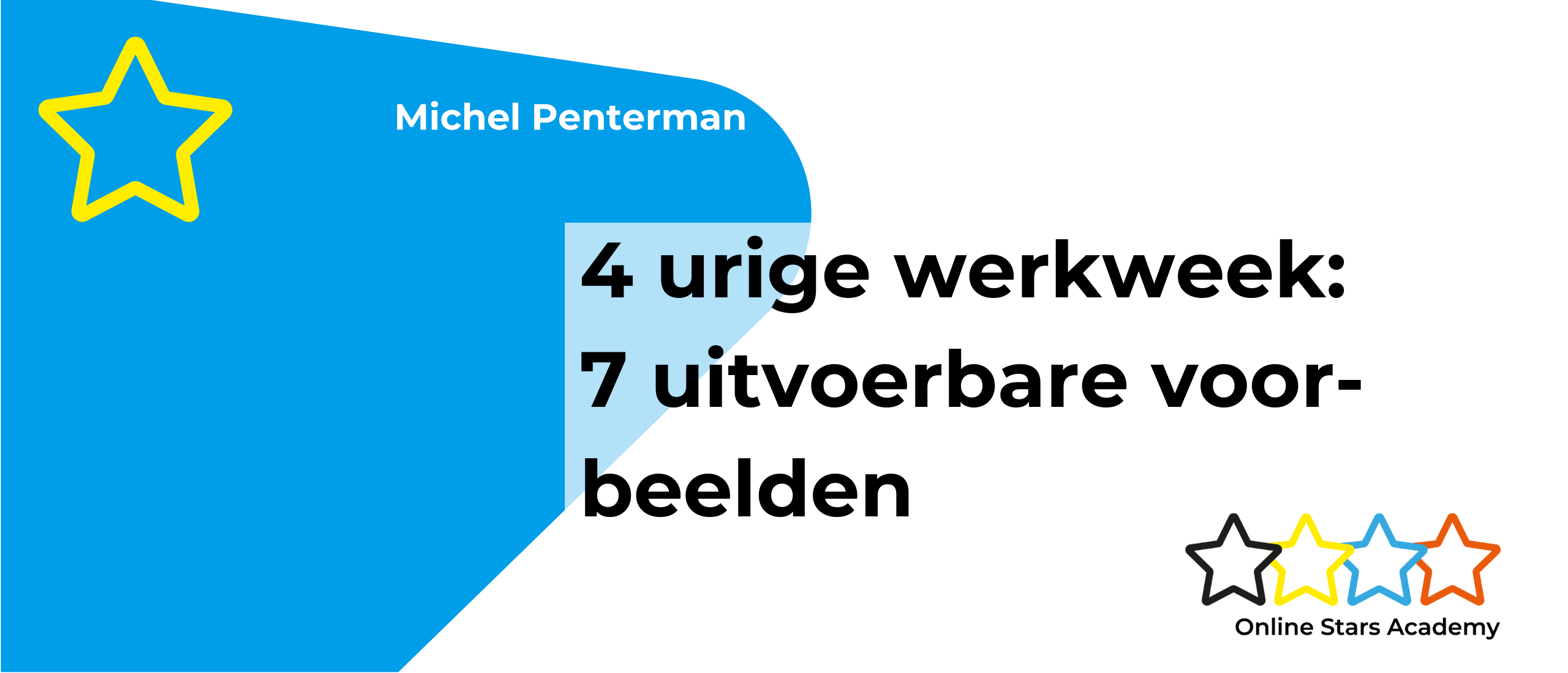 4 urige werkweek: 7 uitvoerbare voorbeelden