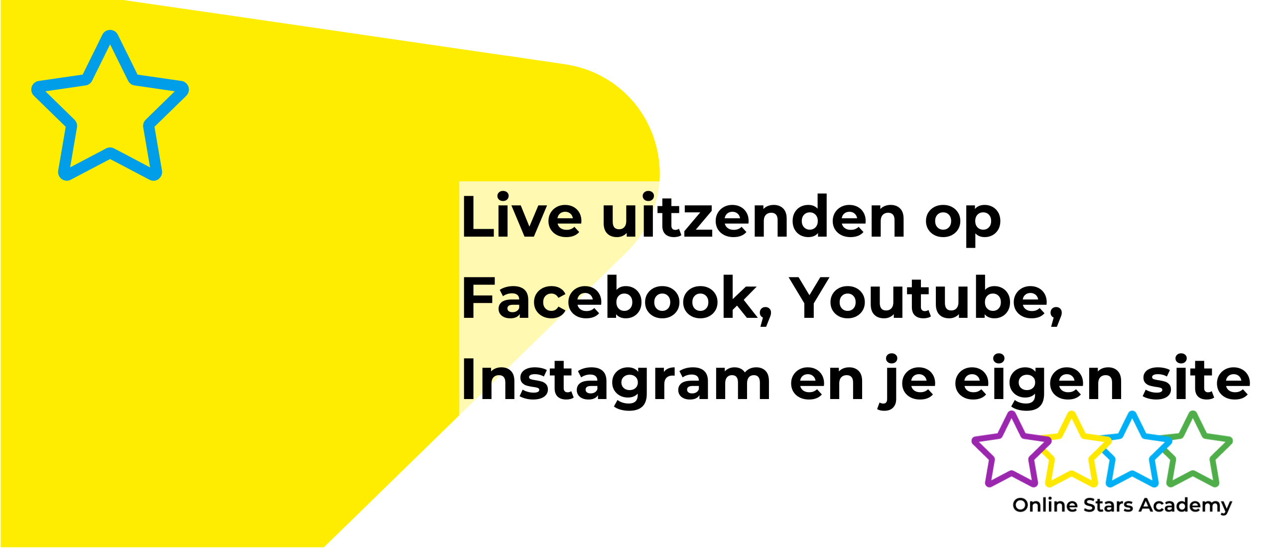 Live uitzenden op Facebook, Youtube, Instagram en je eigen site