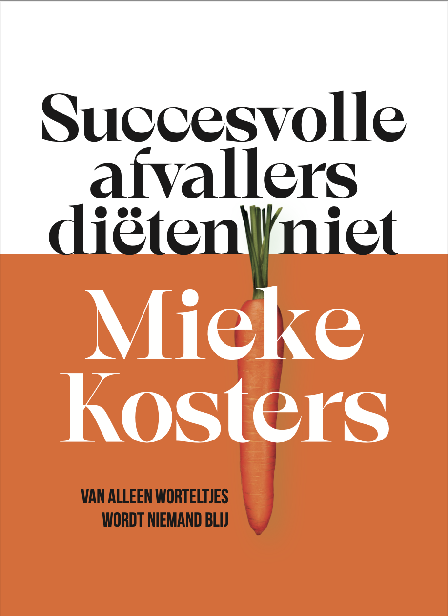 succesvolle afvallers dieten niet Nieuw boek Mieke Kosters