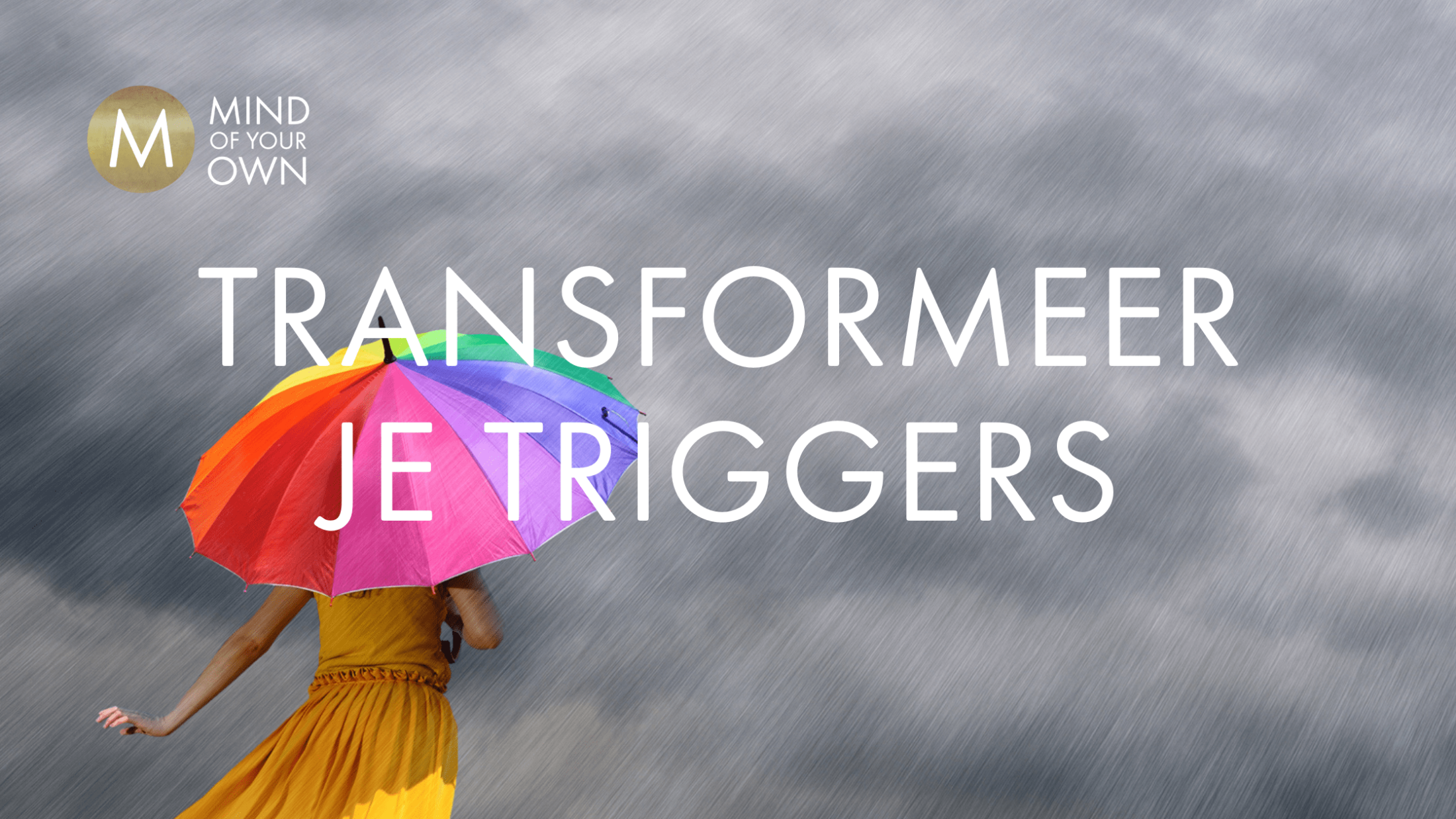 Transformeer je triggers