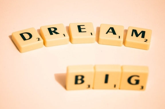 dream big motivatie