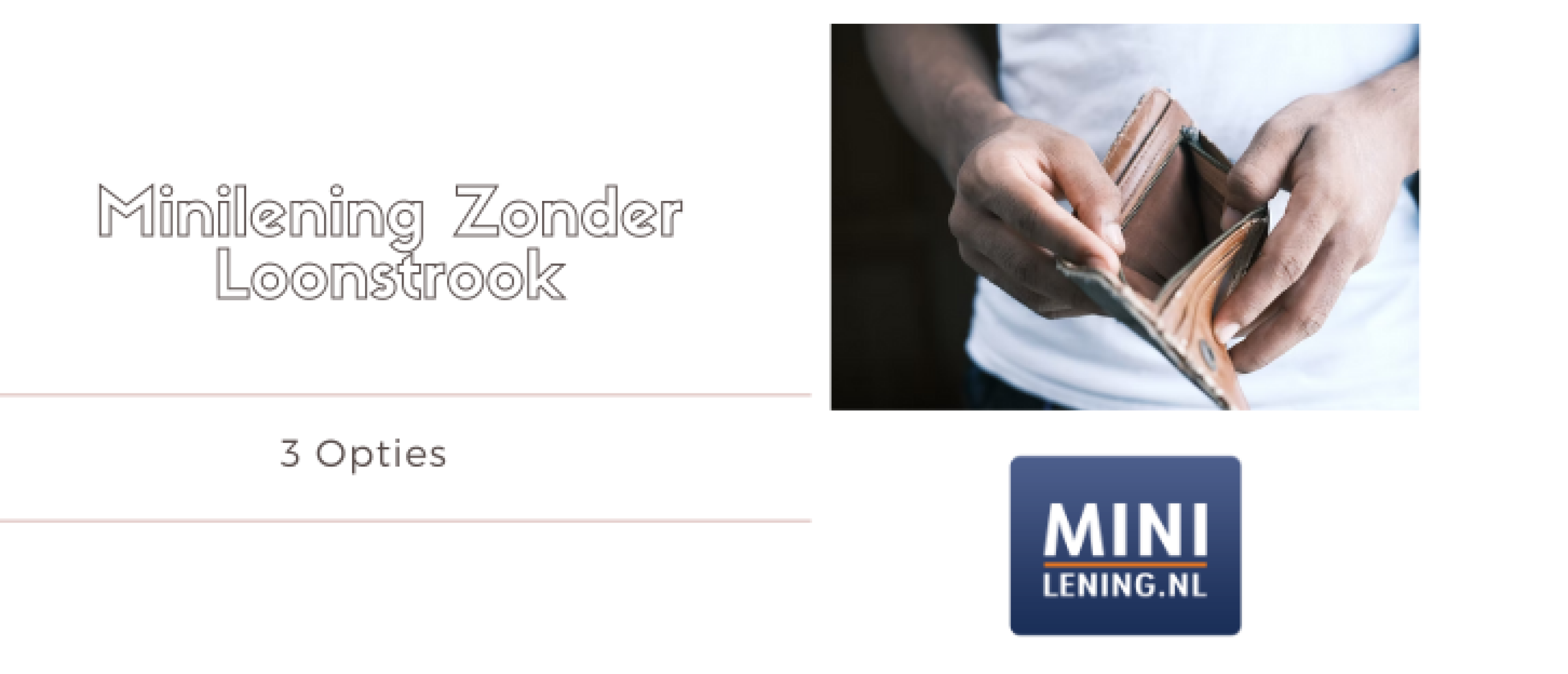 Minilening Zonder Loonstrook: 3 Opties | Minilening.nl
