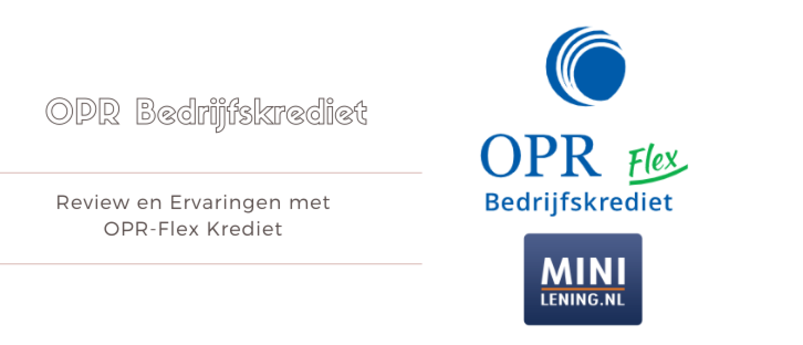 OPR Bedrijfskrediet Ervaringen en Review [2024] Minilening.nl