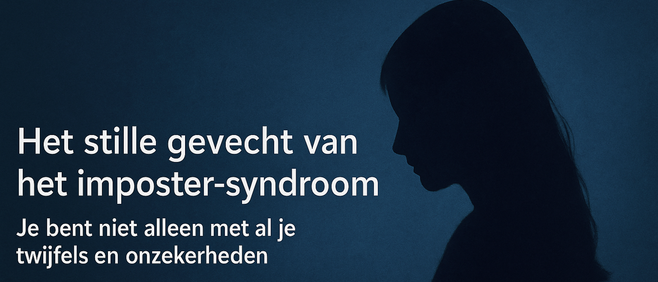 Last van het imposter-syndroom? Alles wat je moet weten + een gratis geleide meditatie