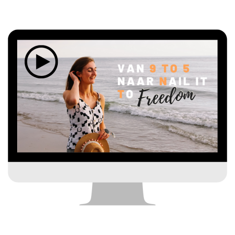 Masterclass - van 9-5 naar nail it to freedom