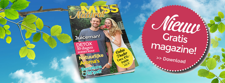 Nu gratis verkrijgbaar! Miss Natural magazine zomer