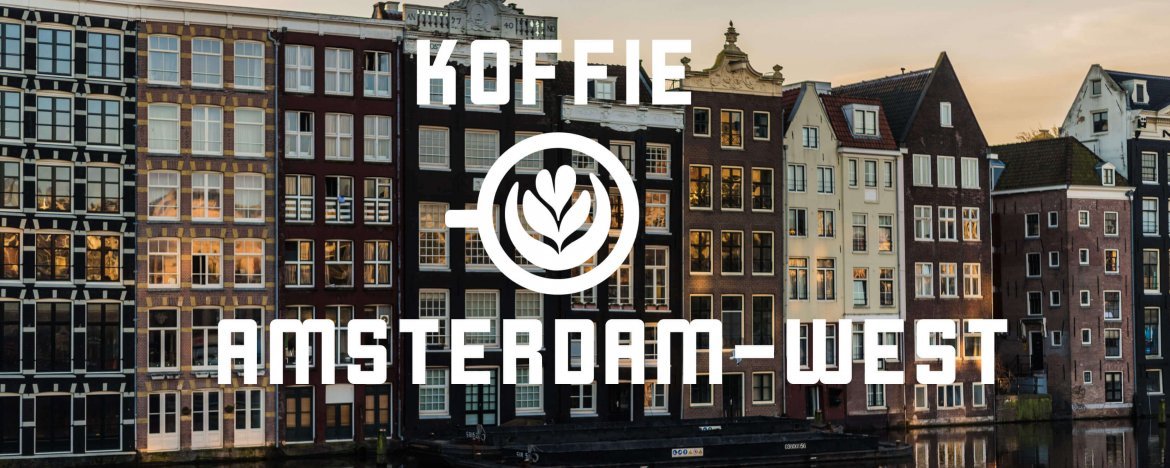 23x Beste koffie in Amsterdam West - december 2019