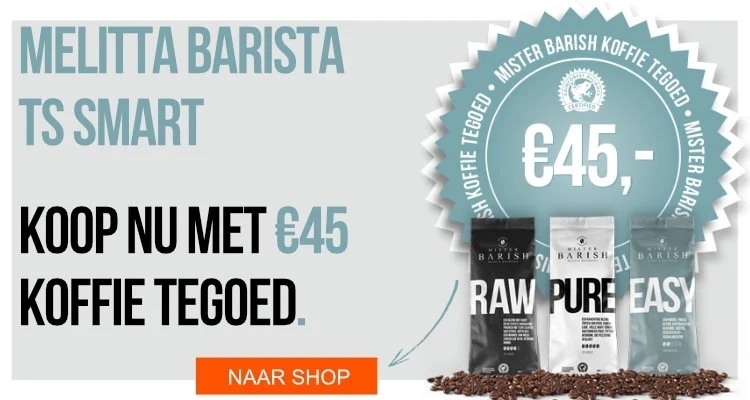 Melitta Barista TS Smart koffie tegoed
