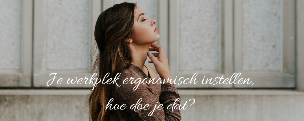 Je werkplek ergonomisch instellen, hoe doe je dat? | MGB