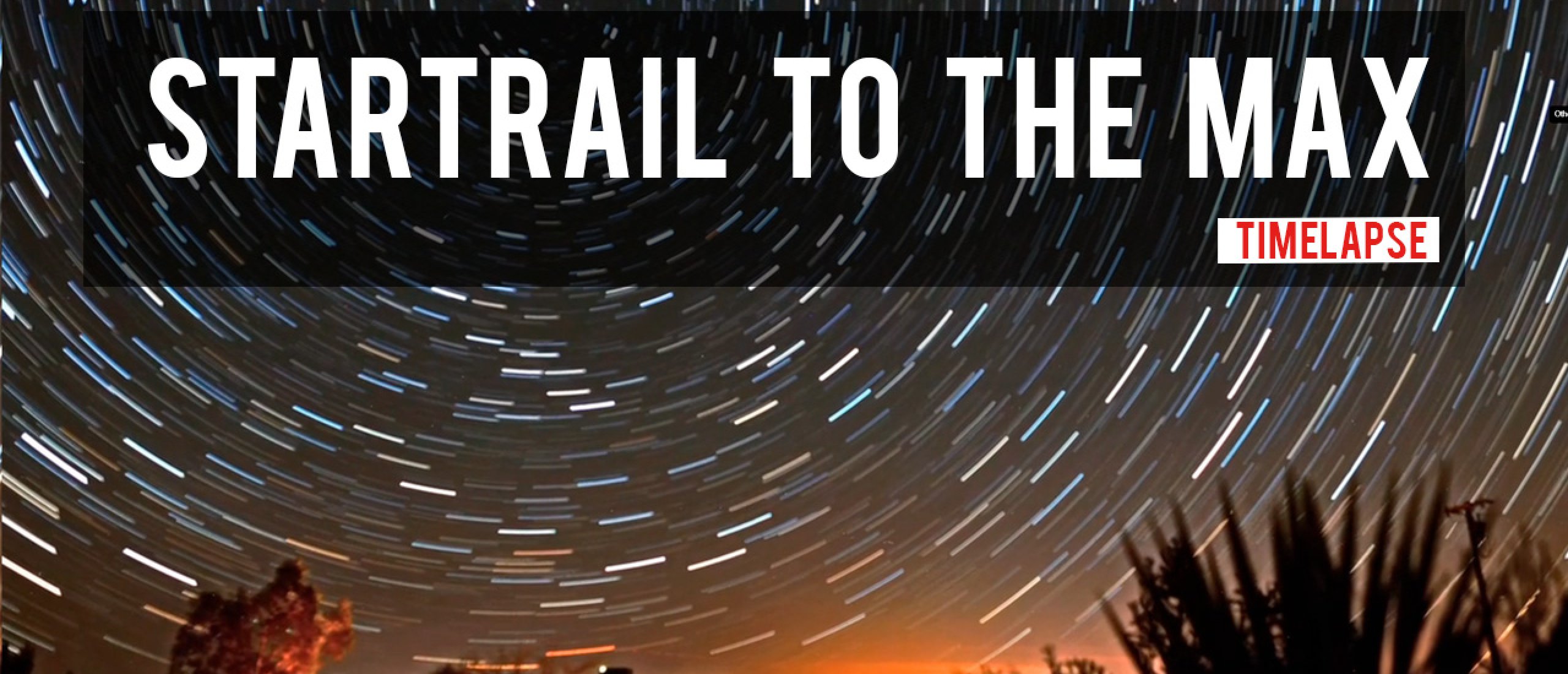 Spectaculaire Startrail en Timelapse Fotografie: Prachtige Onaardse Beelden