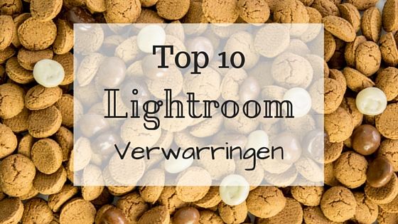 Top 10 Lightroom Verwarringen