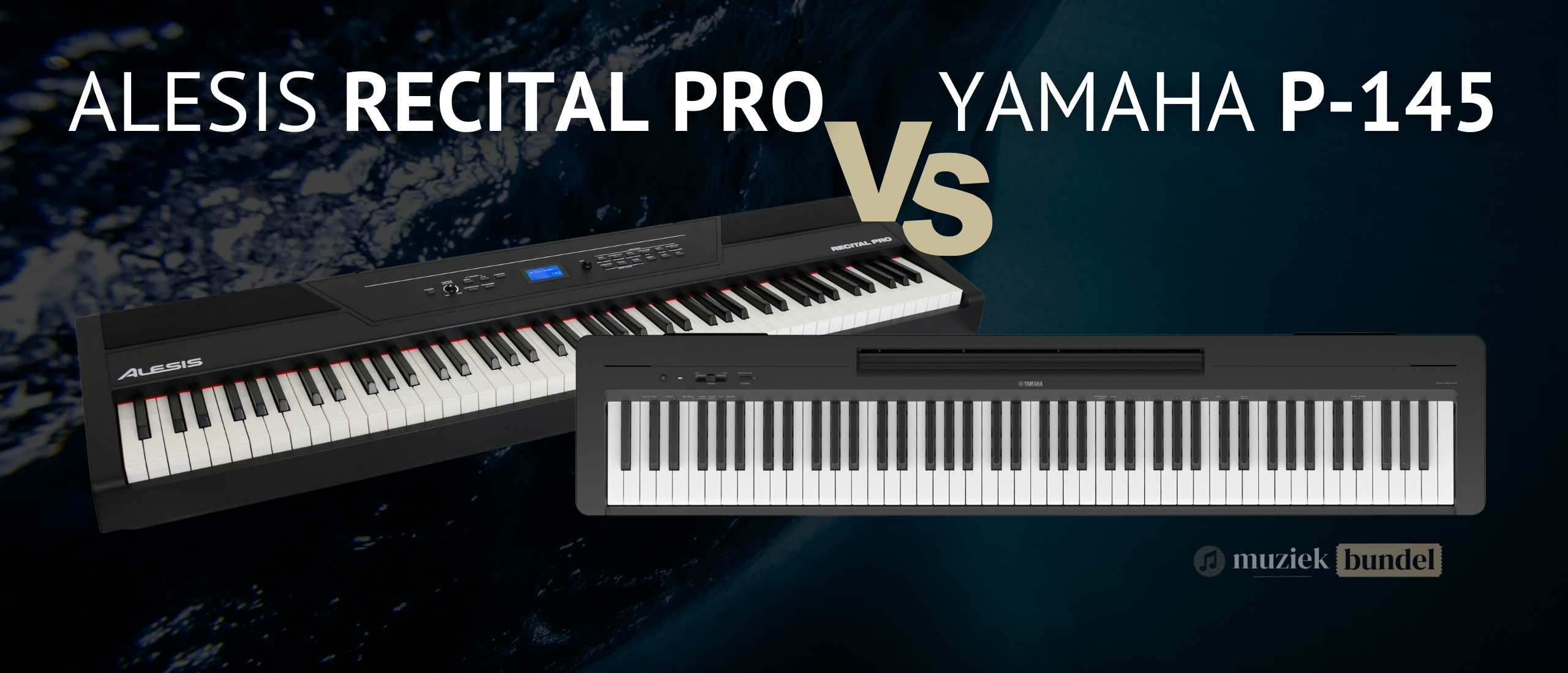 Alesis Recital Pro vs Yamaha P-145 - Budget Veelzijdigheid versus Bewezen Eenvoud | Muziekbundel.nl