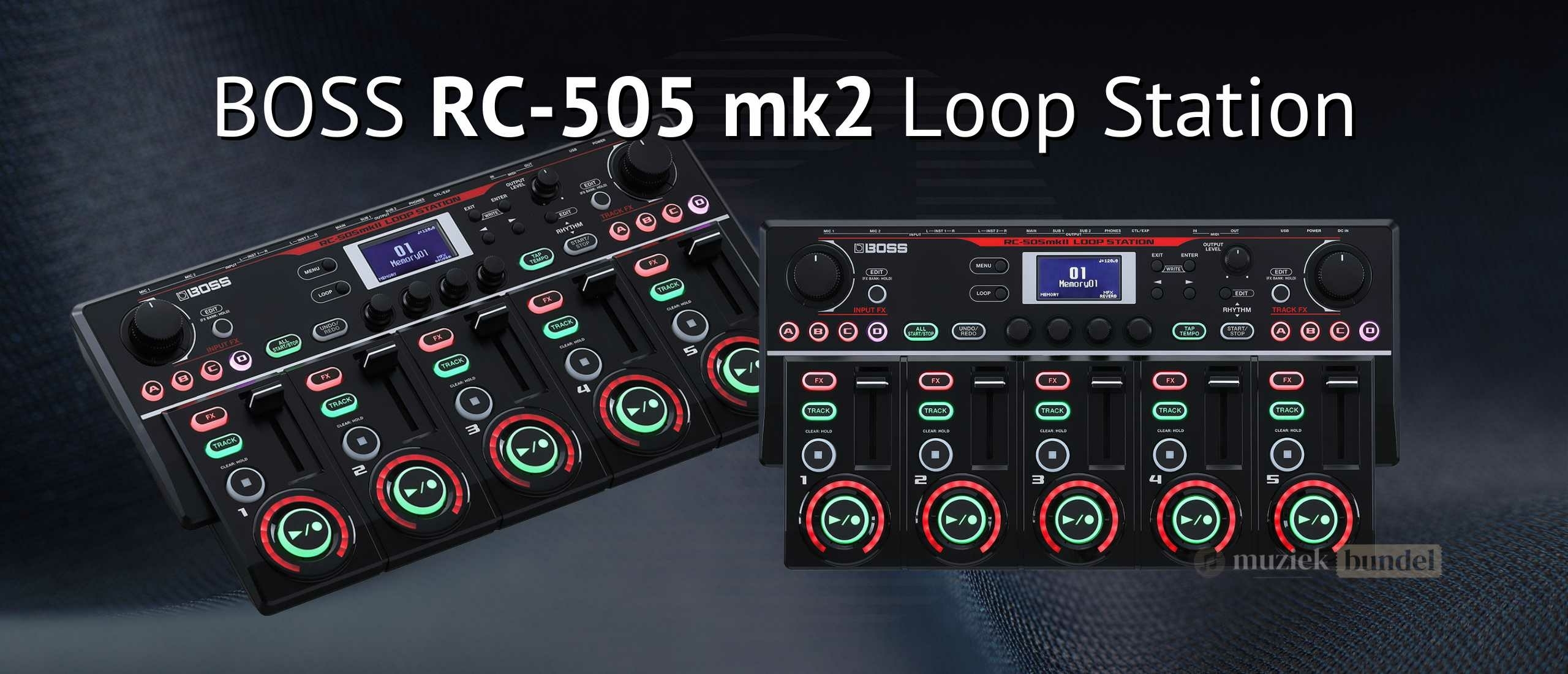 Boss RC-505mkII Loop Station Review - De ultieme tabletop-looper | Muziekbundel.nl