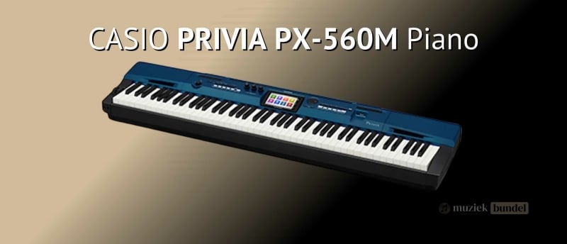 Casio Privia PX-560M, een digitale piano met gewogen toetsen, Hex Layer-klankengine, kleuren-touchscreen en uitgebreide klankopties, ideaal voor creatieve muzikanten.