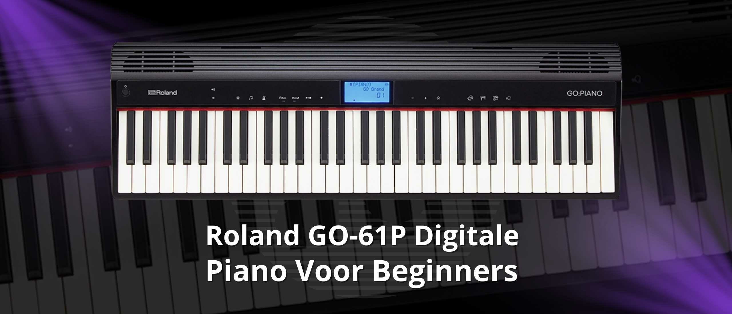 De Roland GO-61P: de ideale digitale piano voor beginners