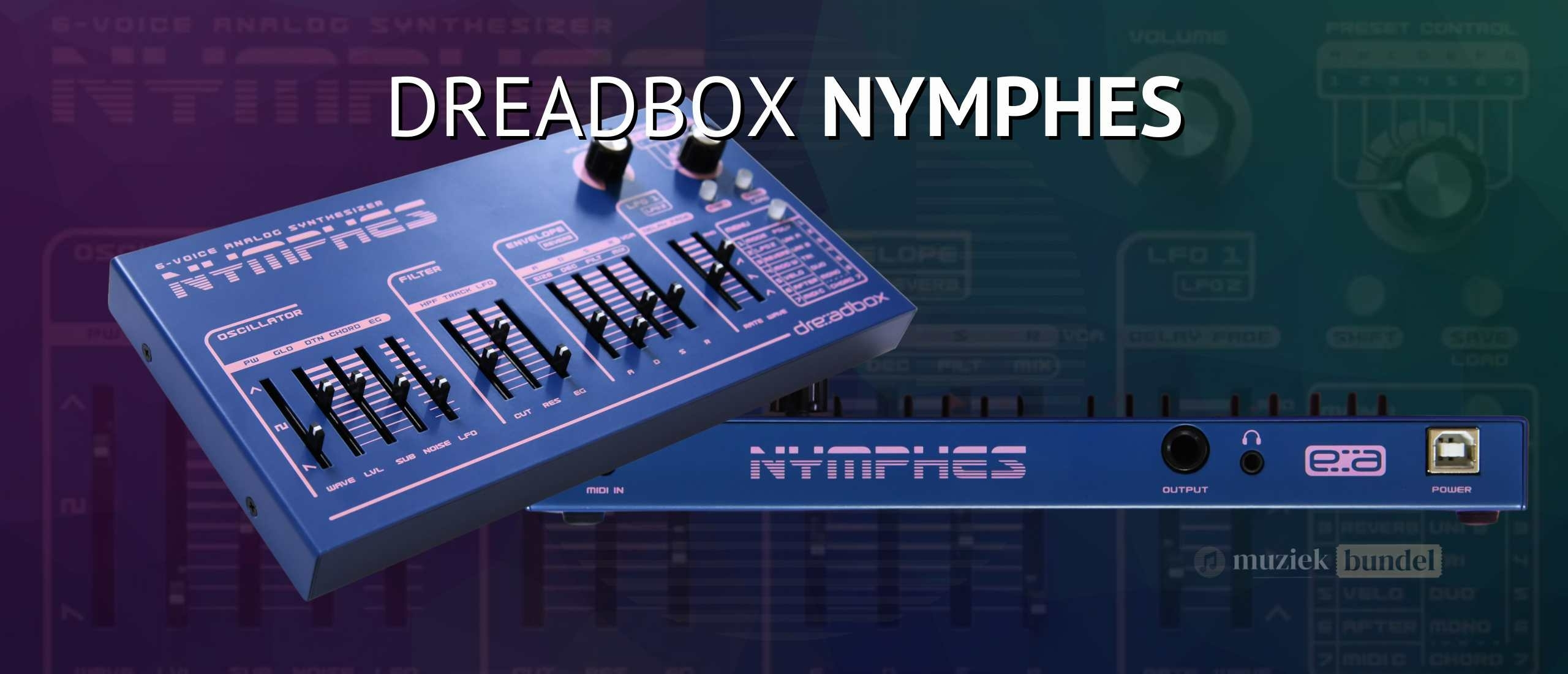 Dreadbox Nymphes Synthesizer: Krachtige Zes-stemmige Analoge Polyfonie