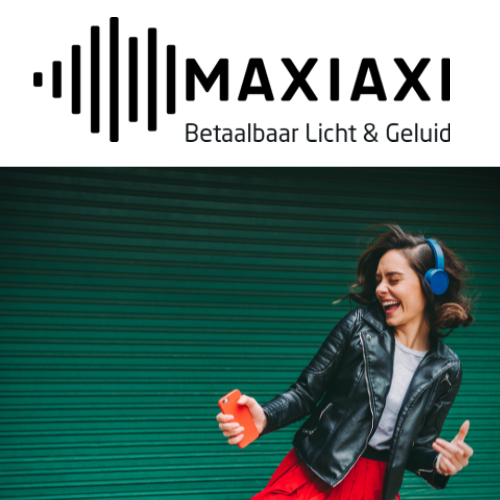 MAXIAXI voor betaalbaar licht & geluid