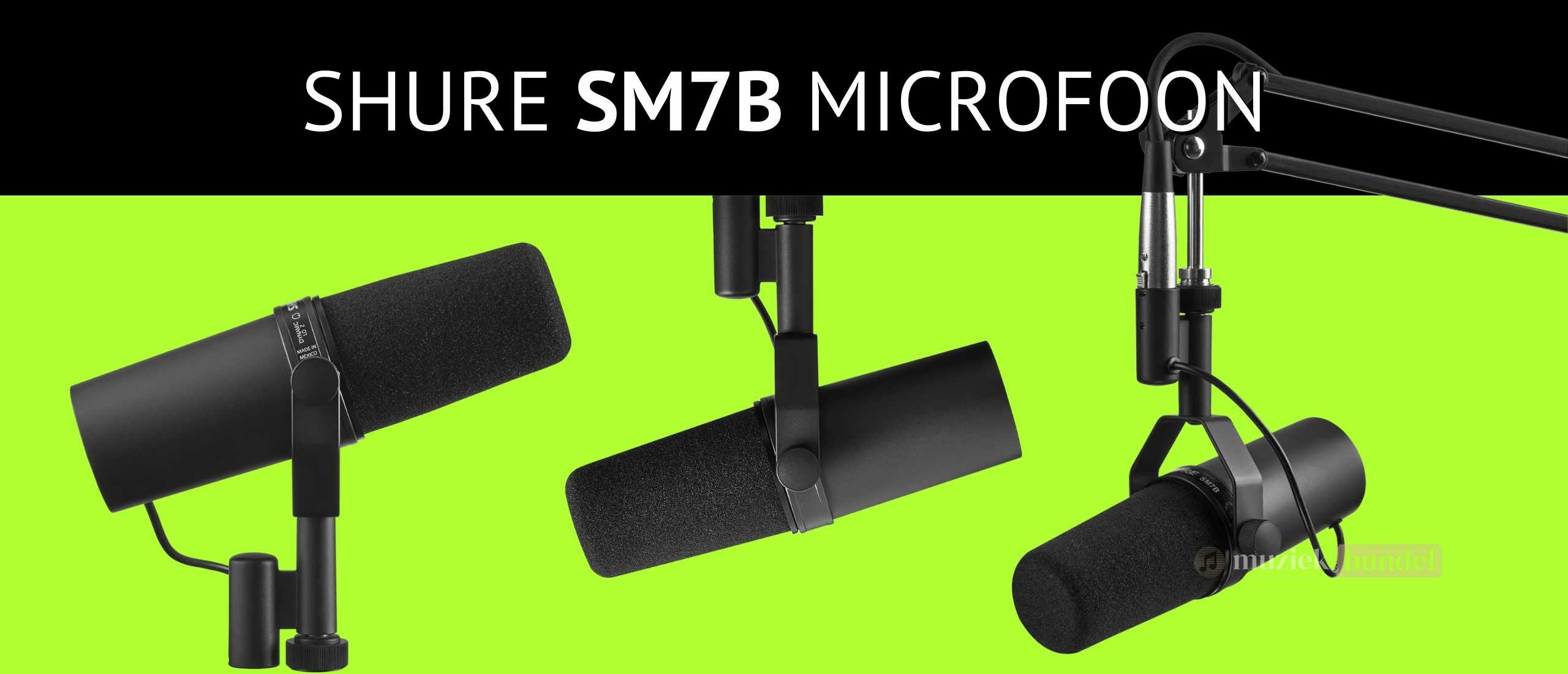 Shure SM7B Review - De Legendarische Microfoon voor Podcasting en Zang | Muziekbundel.nl