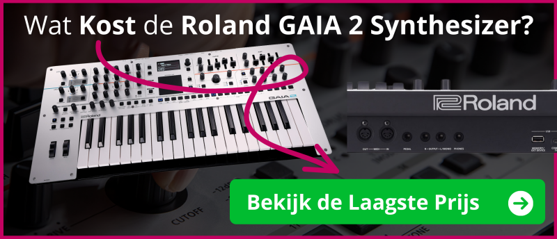 Wat Kost de Roland GAIA 2 Synthesizer?