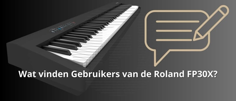 Wat vinden gebruikers van de Roland FP30X?