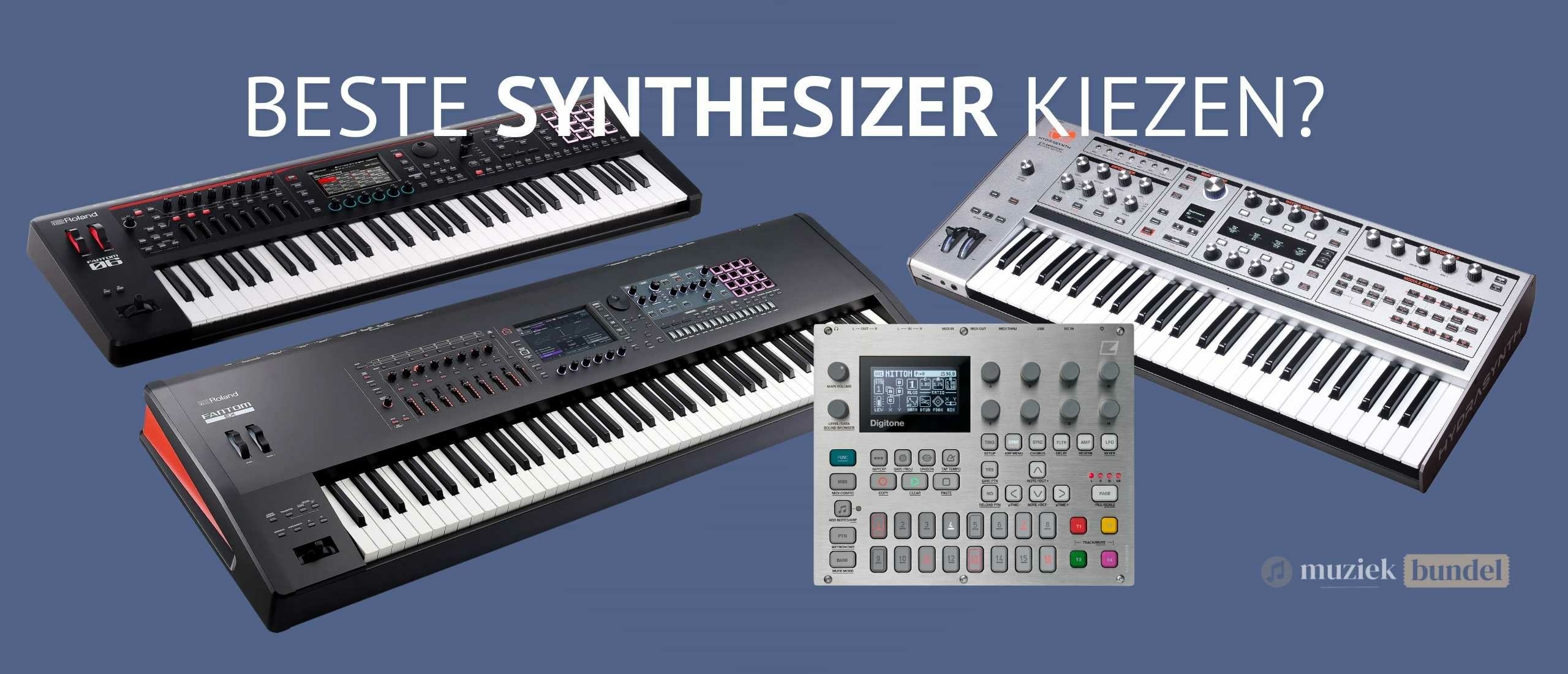 Welke synthesizer past bij jou? Ontdek de beste keuze via Muziekbundel.nl