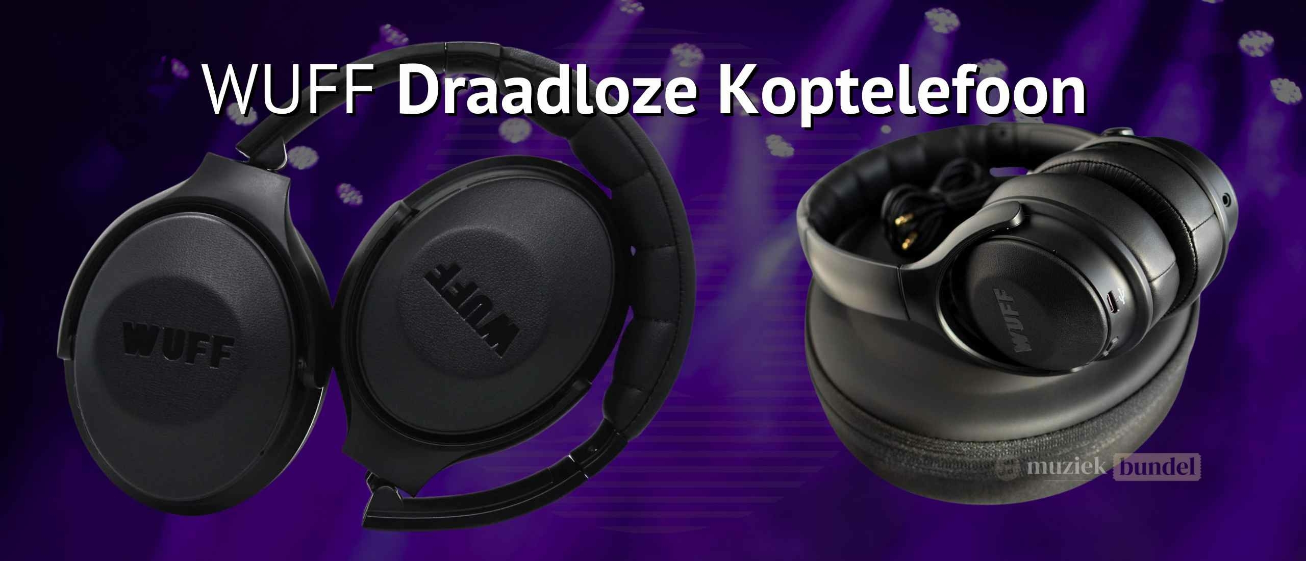 WUFF Koptelefoons: Draadloos, Comfort, Noise Cancelling en Krachtig Geluid