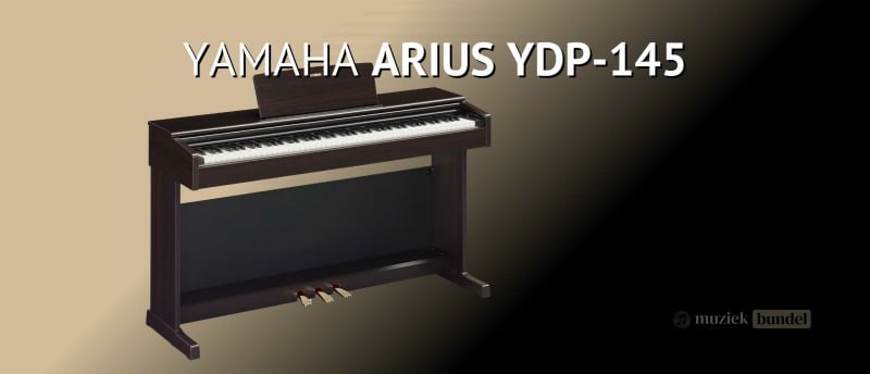 : Yamaha Arius YDP-145 Klassiek met moderne technologie Muziekbundel.nl