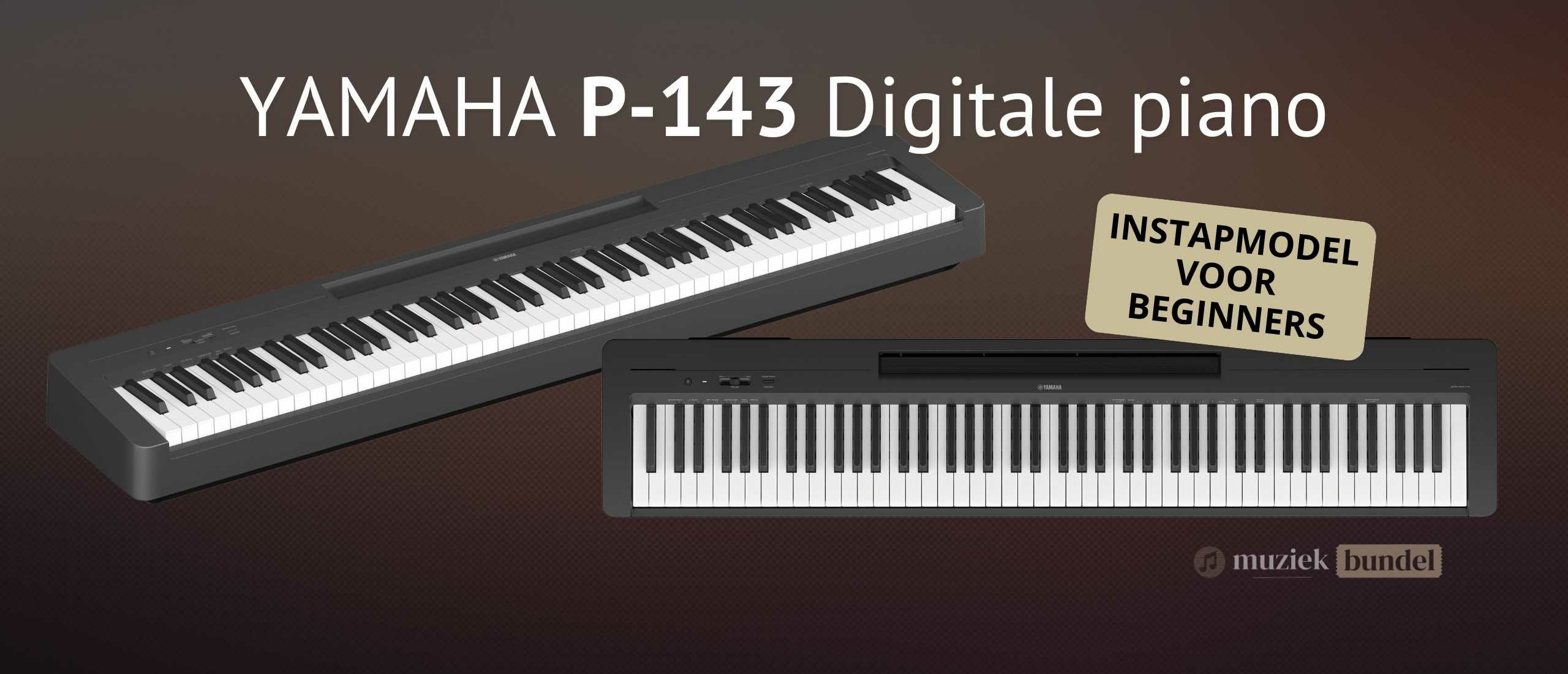 Yamaha P-143 Authentieke Digitale Piano voor Beginners | Muziekbundel.nl