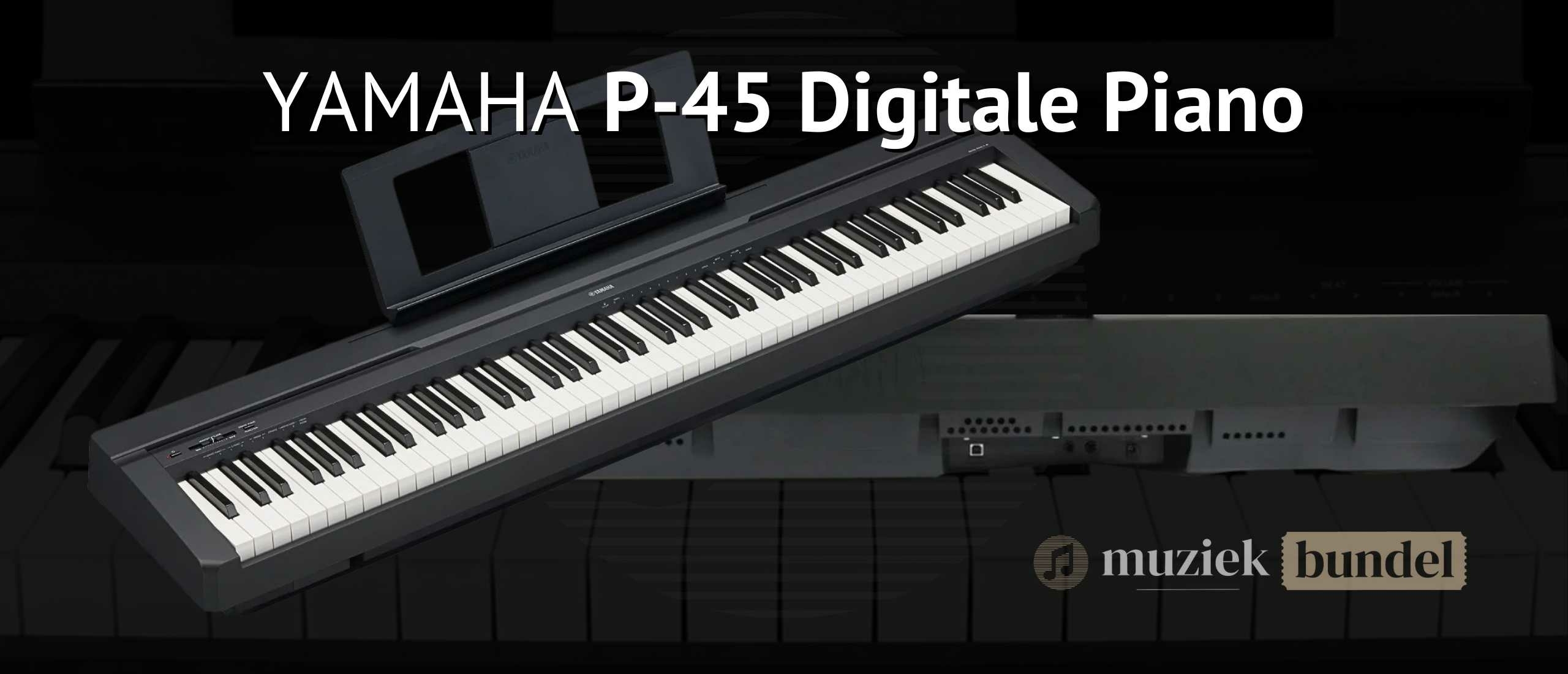 amaha P-45 digitale piano met gewogen toetsen en realistische klanken, perfect voor beginners