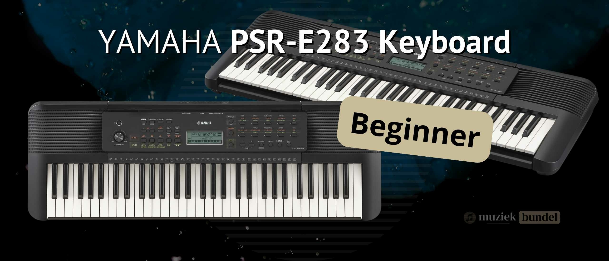 Yamaha PSR-E283 - Het Perfecte Starterskeyboard voor Beginnende Muzikanten | Muziekbundel.nl