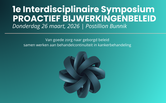 Interdisciplinair Symposium Proactief Bijwerkingenbeleid Interdisciplinair Symposium Proactief Bijwerkingenbeleid