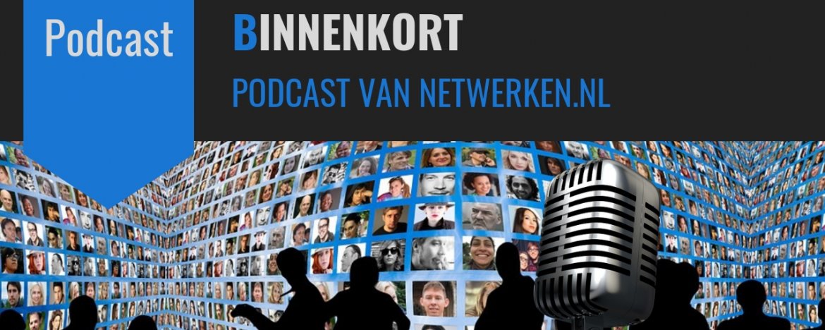 Lancering Netwerken.nl podcast
