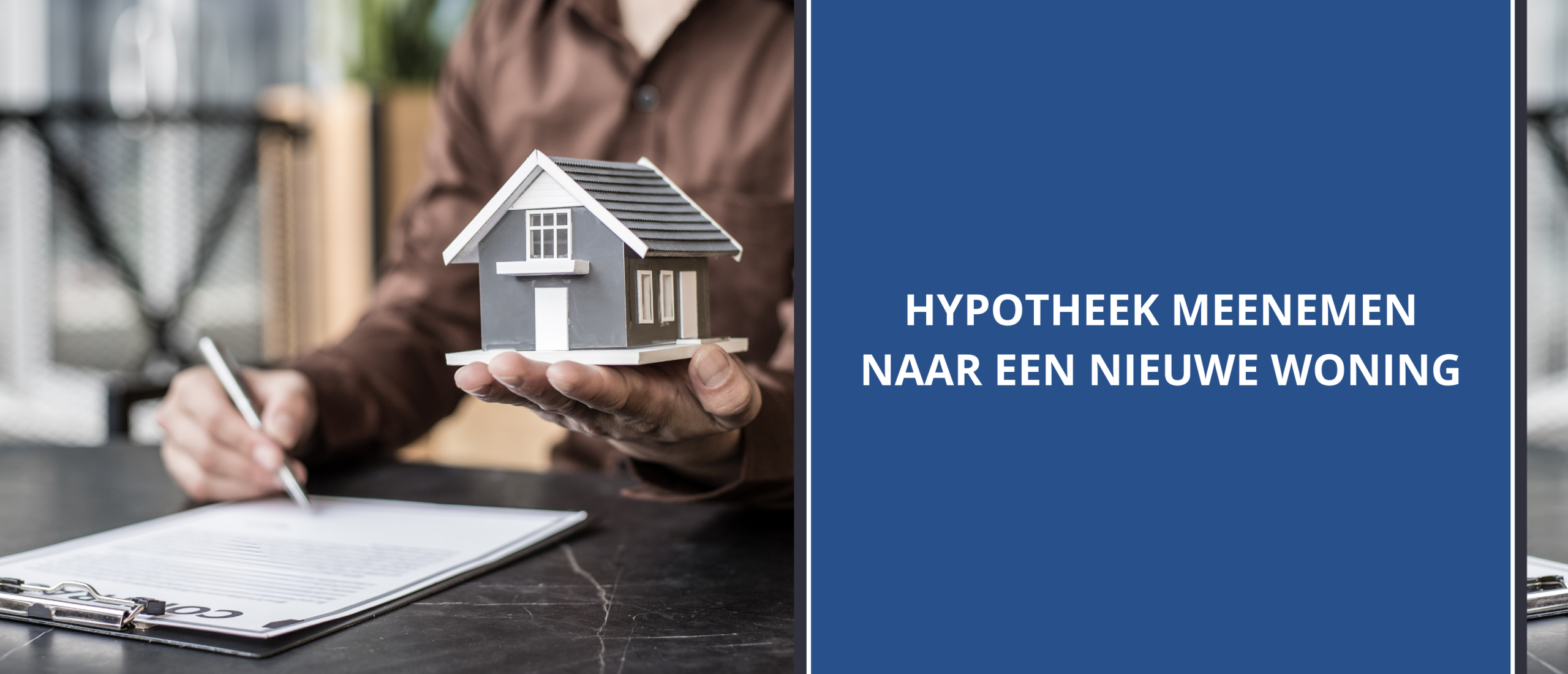 Hypotheek meenemen naar je nieuwe woning