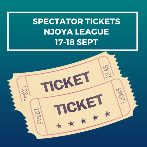 Spectator tickets Njoya League 17-18 Sept