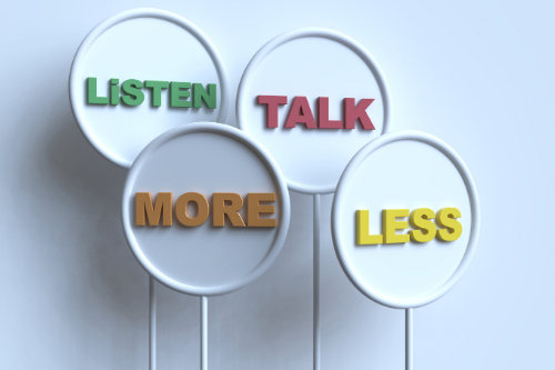 listen more talk less