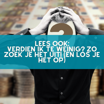 verdien-ik-te-weinig verdien ik te weinig