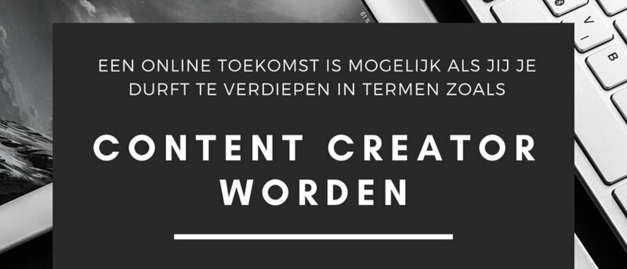 Wat is een Content Creator? En wat DOET een Content Creator?