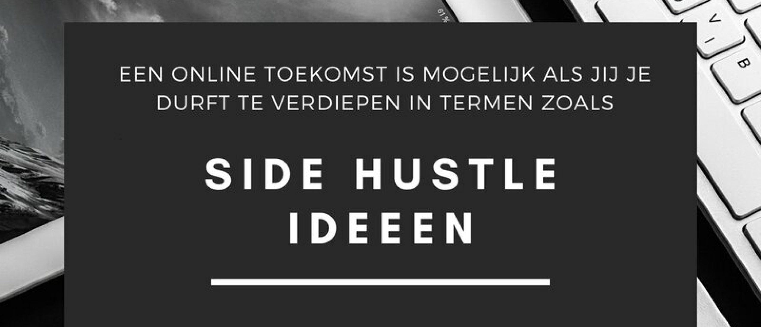 Side Hustle Ideeen