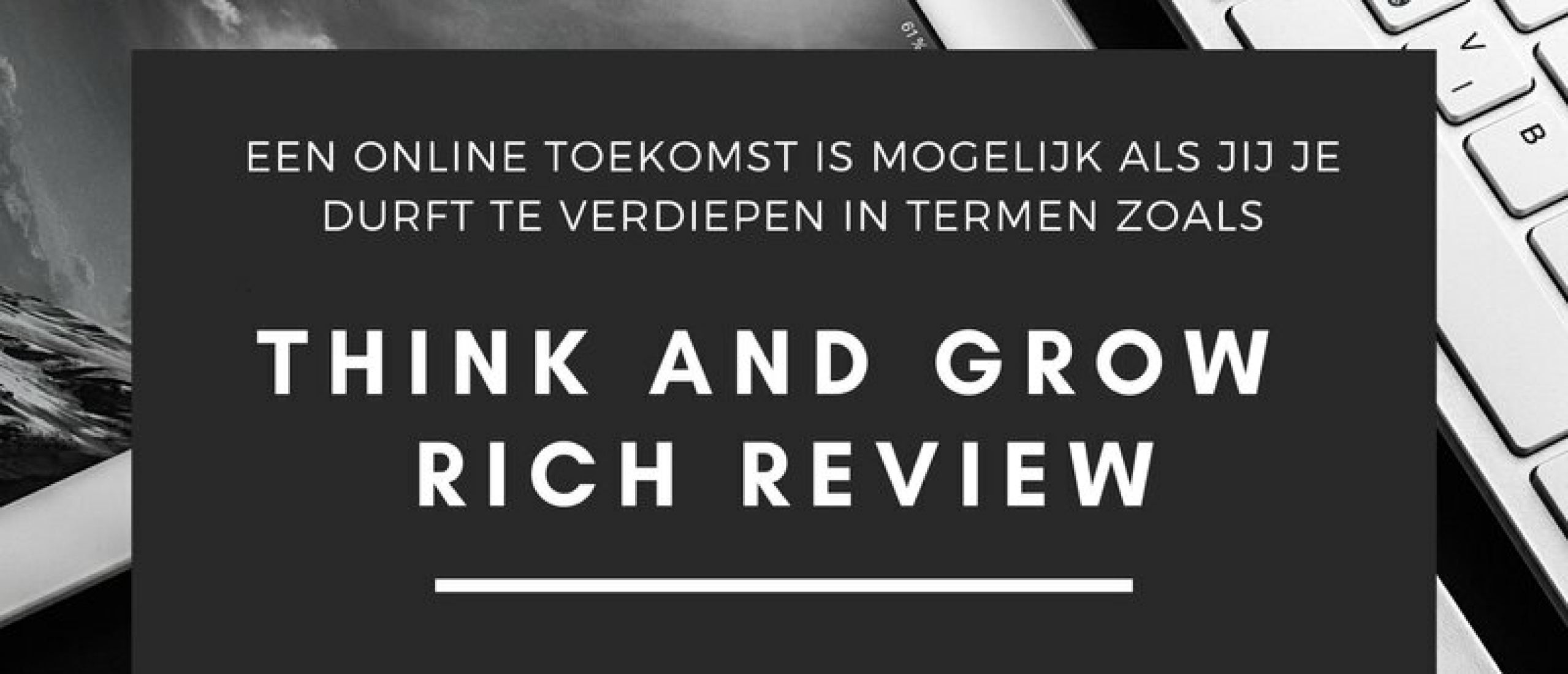 Think and Grow Rich Samenvatting