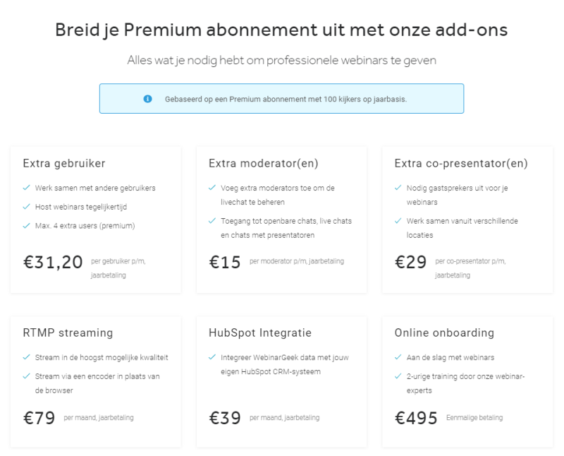 WebinarGeek Prijzen, Kosten en Abonnementen zijn de goedkoopste van de online webinar markt. Op deze afbeelding zie je de precieze kosten van Add-On abonnementen voor WebinarGeek!