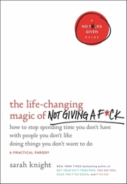the life changing magic of not giving a fuck