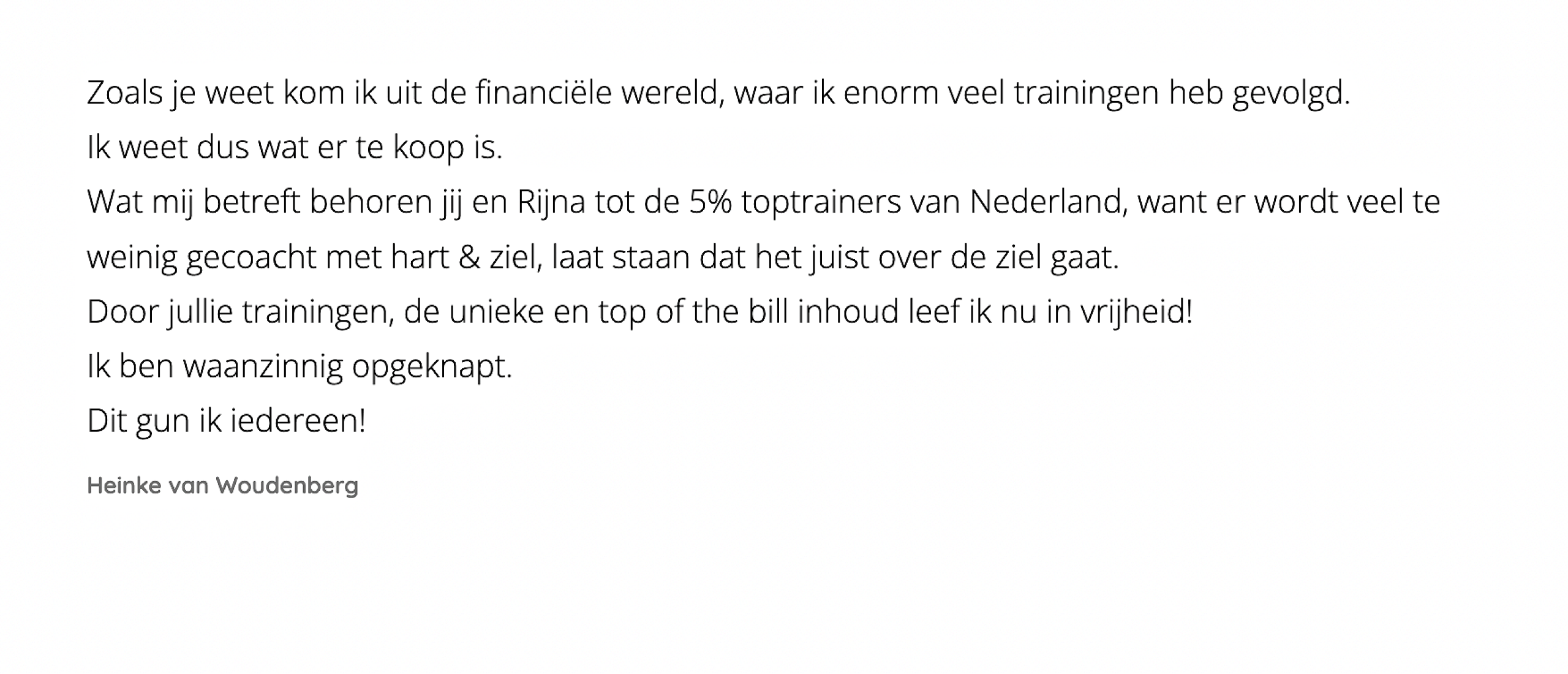 Say what? Wat zeggen klanten over ons? Say what? Wat zeggen klanten over ons?