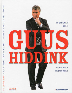 'Guus Hiddink' - Marcel Rözer en Iwan van Duren