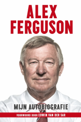 'Alex Ferguson - Mijn autobiografie' - Alex Ferguson