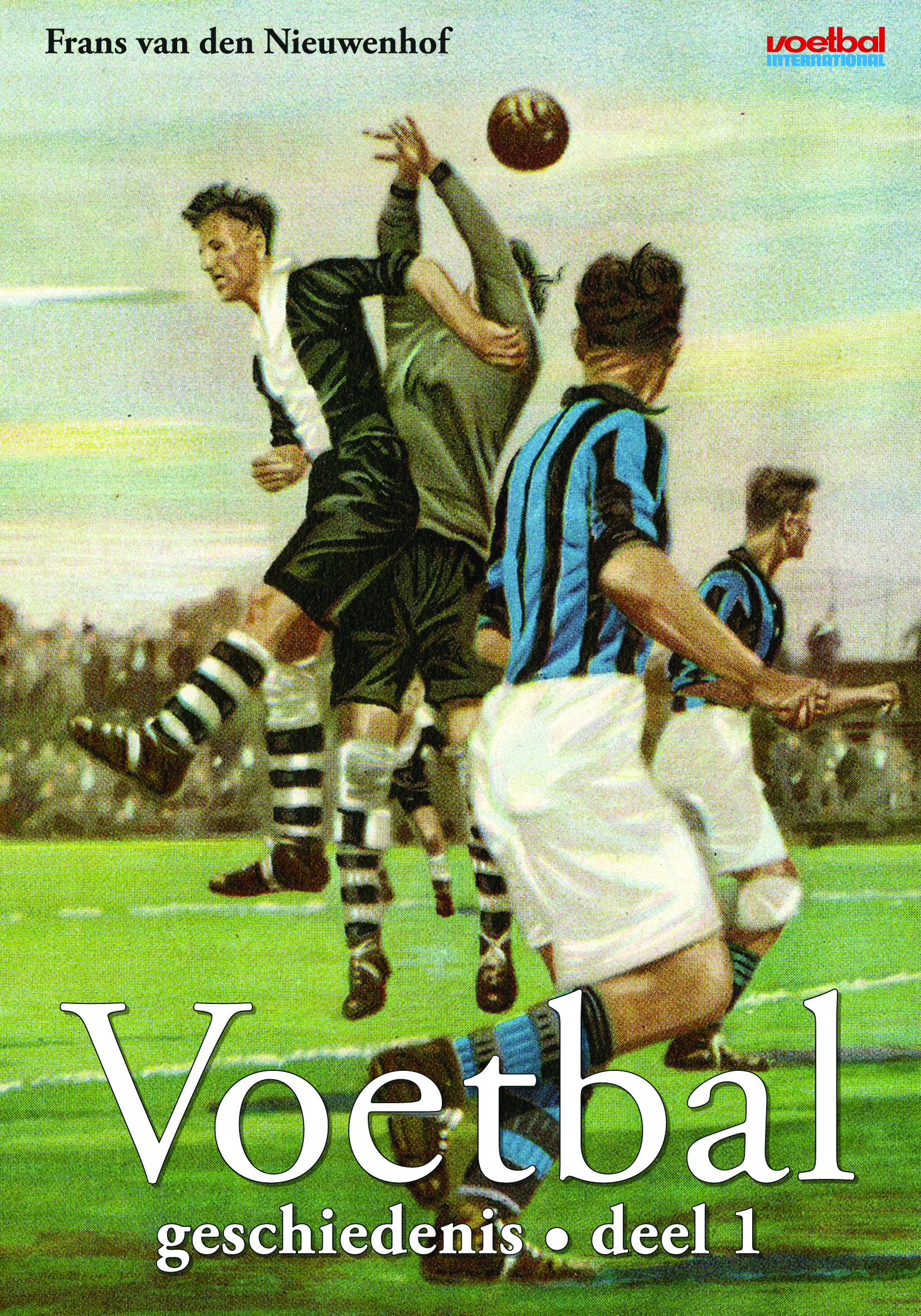 'Voetbalgeschiedenis deel 1' - Frans Van Den Nieuwenhof