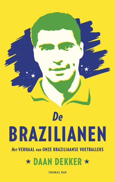 'De Brazilianen' - Daan Dekker
