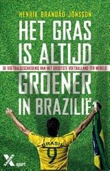 'Het Gras Is Altijd Groener In Brazilië' - Henrik Brandão Jönsson