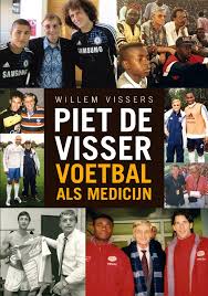 'Piet De Visser - Voetbal Als Medicijn' - Willem Vissers