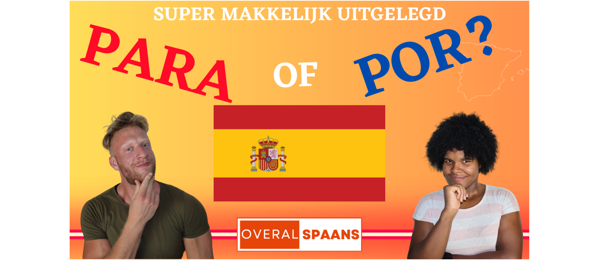 Por of Para? | Spaans | Super makkelijk uitgelegd