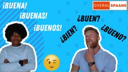 Spaans leren bien of bueno?